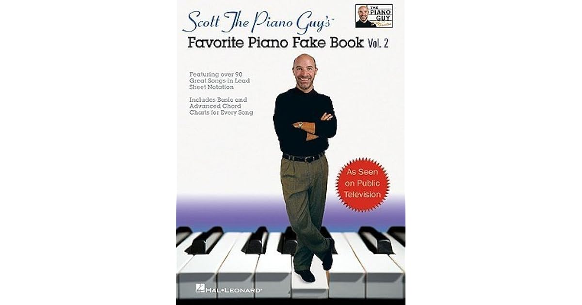 Scott the Piano Guy's Favorite Piano Fake Book, Vol. 2 by Scott Houston