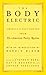 The Body Electric: America'...