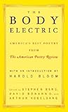 The Body Electric: America's Best Poetry from The American Poetry Review The Body Electric: America's Best Poetry from The American Poetry Review