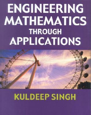 Engineering Mathematics Through Applications (Paperback)