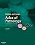 Robbins and Cotran Atlas of...
