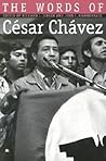 The Words of César Chávez The Words of César Chávez