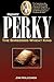 Henry Perky: The Shredded Wheat King