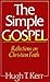 The Simple Gospel by Hugh T. Kerr
