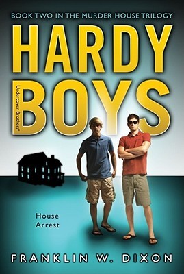 House Arrest (Hardy Boys: Undercover Brothers, #23)