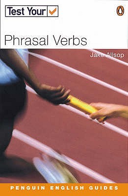 Test Your Phrasal Verbs (Paperback)