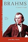 Brahms: A Listener's Guide Brahms: A Listener's Guide