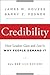 Credibility: How Leaders Gain and Lose It, Why People Demand It