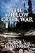 The Willow Creek War