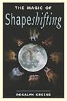 The Magic of Shapeshifting