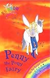 Penny The Pony Fairy (Rainbow Magic: Pet Keeper Fairies, #7)