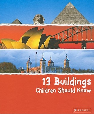 13 Buildings Children Should Know (Hardcover)
