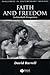 Faith and Freedom: An Inter...