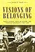 Visions of Belonging by Judith E. Smith