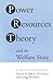 Power Resources Theory and the Welfare State: A Critical Approach