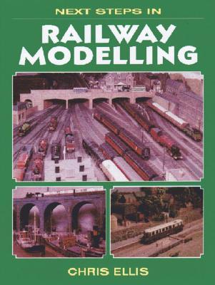 Next Steps in Railway Modelling (Paperback)