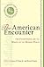 The American Encounter by James F. Hoge Jr.