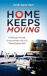 Home Keeps Moving by Heidi Sand-Hart