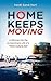 Home Keeps Moving: A Glimpse Into the Extraordinary Life of a Third Culture Kid