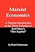 Marxist Economics: A Popular Introduction to the Three Volumes of Karl Marx's Das Kapital