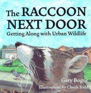 The Raccoon Next Door: Getting Along with Urban Wildlife (Paperback)