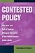 Contested Policy by Guadalupe San Miguel