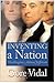Inventing A Nation: Washington, Adams, Jefferson