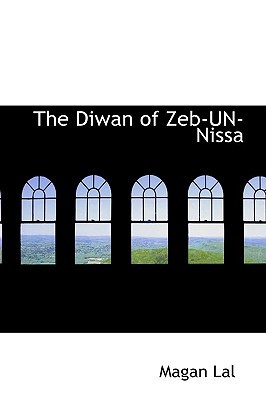 The Diwan of Zeb-un-nissa (Paperback)