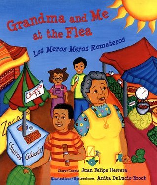 Grandma and Me at the Flea / Los Meros Meros Remateros (Hardcover)