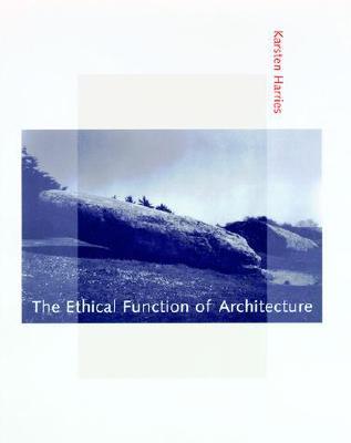 The Ethical Function of Architecture (Paperback)