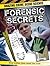 Forensic Secrets (Amazing Crime Scene Science)
