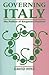 Governing Italy: The Politics of Bargained Pluralism