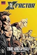 X-Factor, Vol. 7: Time and a Half