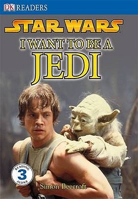 Star Wars: I Want to Be a Jedi (Paperback)