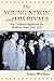 The Young Nixon and His Rivals: Four California Republicans Eye the White House, 1946-1958