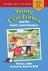Young Cam Jansen and the Lions' Lunch Mystery (Young Cam Jansen Mysteries, #13) Young Cam Jansen and the Lions' Lunch Mystery (Young Cam Jansen Mysteries, #13)