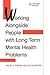 Working Alongside People with Long Term Mental Health Problems (Mental Health Nursing & the Community)