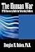 The Human War: Ptsd Recovery Guide for Returning Soldiers