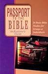 Passport to the Bible: An Explorer's Guide