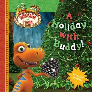 A Holiday with Buddy! (Dinosaur Train)