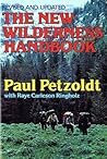 The New Wilderness Handbook by Paul Petzoldt