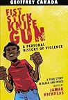 Fist Stick Knife Gun by Geoffrey Canada