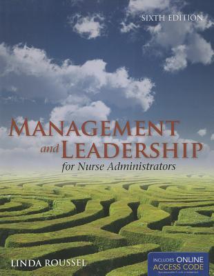 Management and Leadership for Nurse Administrators: . (Paperback)