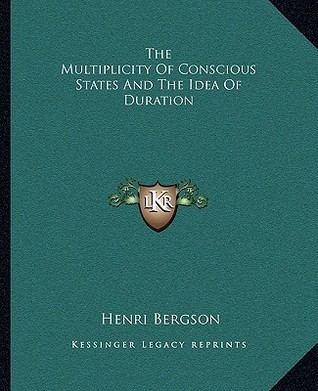 The Multiplicity Of Conscious States And The Idea Of Duration (Paperback)