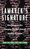 Lamarck's Signature : How Retrogenes Are Changing Darwin's Natural Selection Paradigm (Helix Books Series)