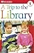 A Trip To The Library