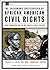 The Greenwood Encyclopedia of African American Civil Rights: From Emancipation to the Twenty-First Century [2 volumes]