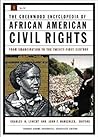 The Greenwood Encyclopedia of African American Civil Rights: From Emancipation to the Twenty-First Century [2 volumes]
