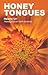 Honey Tongues