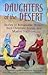 Daughters of the Desert by Claire Rudolf Murphy